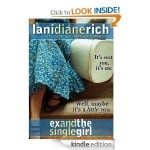 FREE ebook for Kindle: Ex and the Single Girl, by Lani Diane Rich