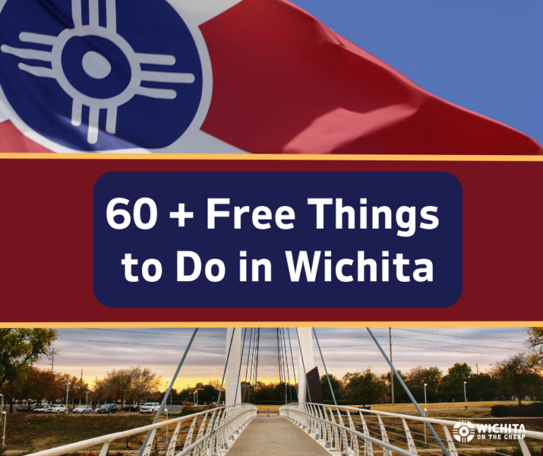 60+ free things to do in Wichita
