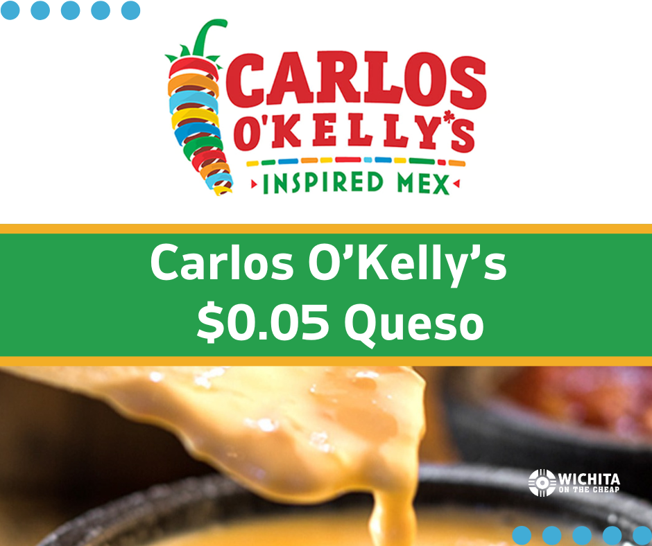 Carlos O’Kelly’s .05 Cent Queso Deal