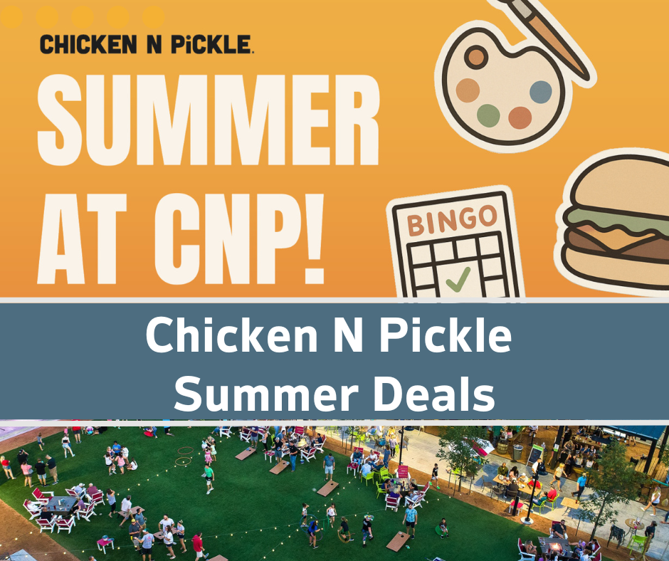 Chicken N Pickle Summer Deals in Wichita