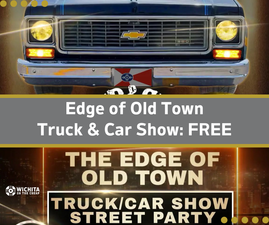 The Edge of Old Town Truck & Car Show and Street Party: Free