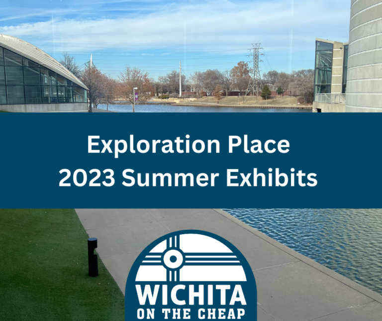 Exploration Place Summer Exhibits
