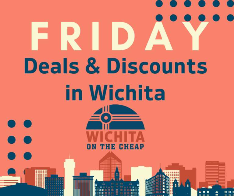 Friday Deals and Discounts Wichita Kansas