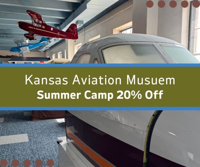 Kansas Aviation Musuem Deal Summer Camp