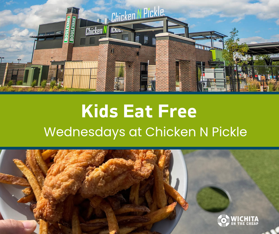 Kids Eat Free Wednesdays at Chicken N Pickle Wichita