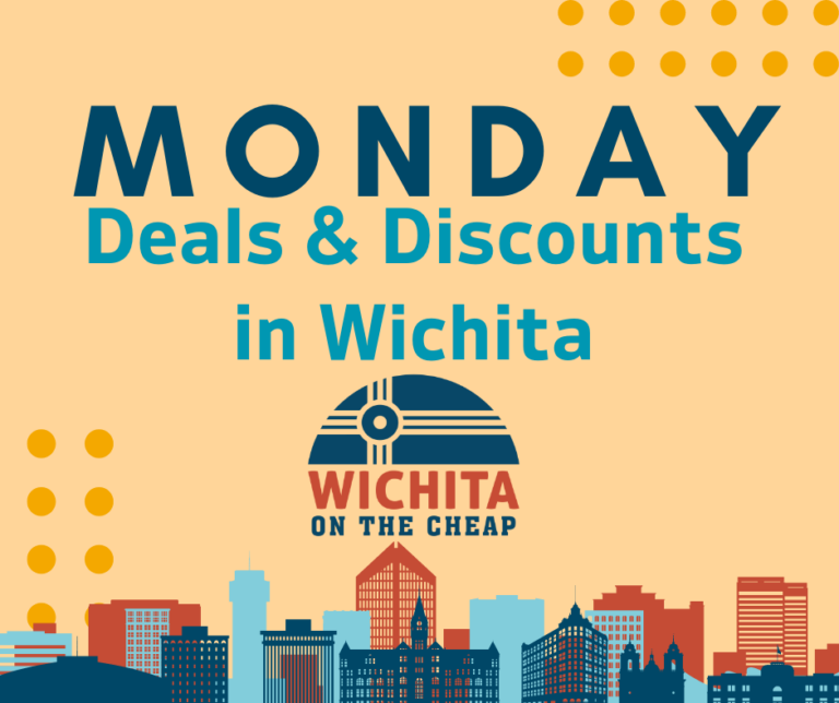 Monday Deals and Discounts in Wichita Kansas
