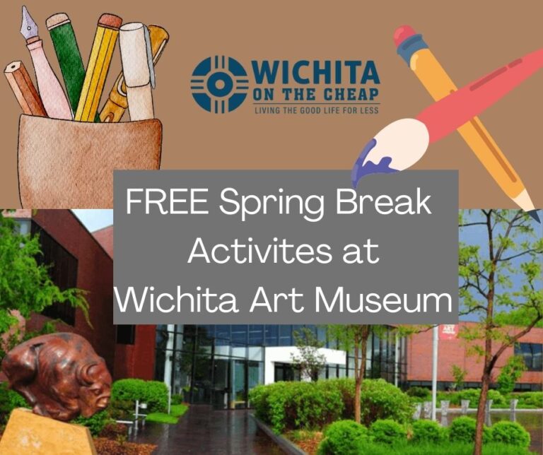 Spring Break Wichita Art Museum