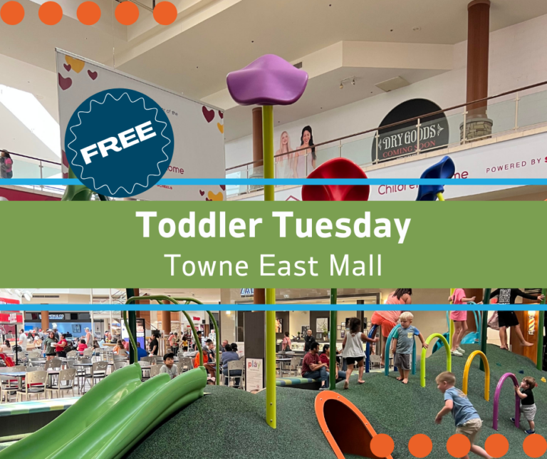 Toddler Tuesdays Towne east mall