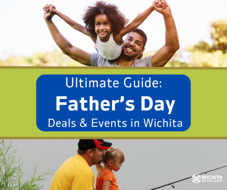 Ultimate Guide to Fathers Day in Wichita