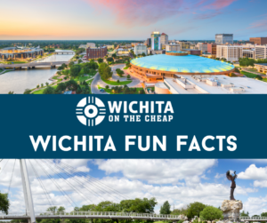 Wichita Fun Facts