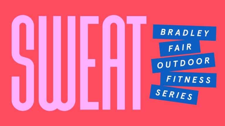 Bradley Fair Sweat Outdoor Fitness Series